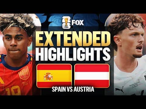 Spain vs Austria Extended Highlights 🌎🏆 2026 FIFA World Cup™ | Round of 32
