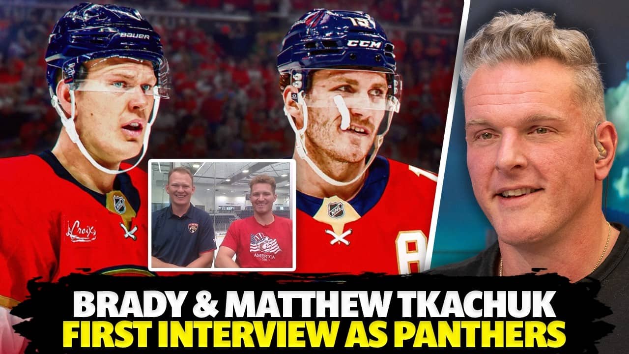 Brady & Matthew Tkachuk's First Interview As Panthers Teammates | The Pat McAfee Show