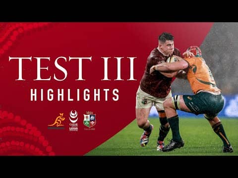 The British & Irish Lions Vs. Australia | Third Test Highlights