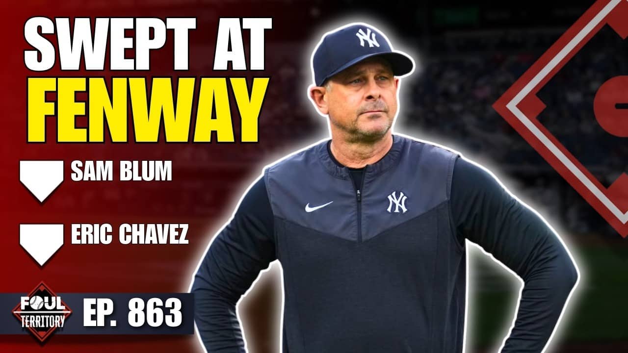 Red Sox Sweep Yankees, Angels Fire Perry Minasian | Sam Blum & Eric Chavez Join | Foul Territory