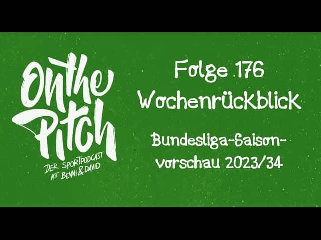 #176 - #Fussball-#Bundesliga-#Saisonvorschau 2023/24