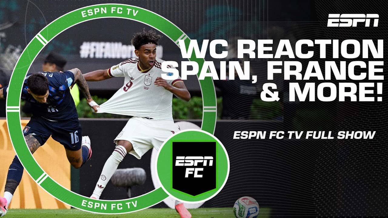 World Cup Takeaways ⚽ Dembele's hat trick, Spain's lackluster match and more! | ESPN FC Full Show