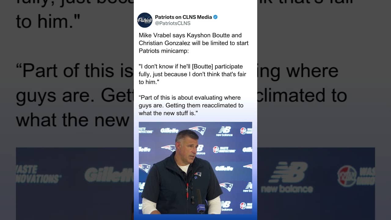 Mike Vrabel: Boutte and Gonzalez LIMITED to start #Patriots minicamp