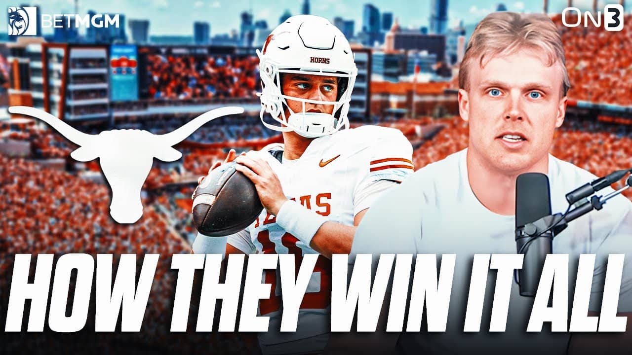 How Texas Longhorns Football Will WIN The National Championship Or MISS The College Football Playoff