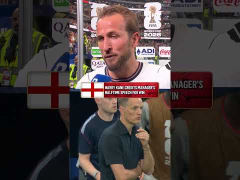 Harry Kane breaks down what Thomas Tuchel said to the England national team at halftime
