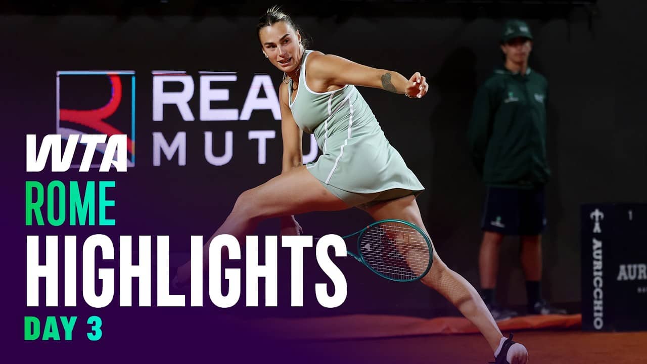 Day 3 in Rome featuring Sabalenka, Gauff, Paolini, and more | WTA Match Highlights