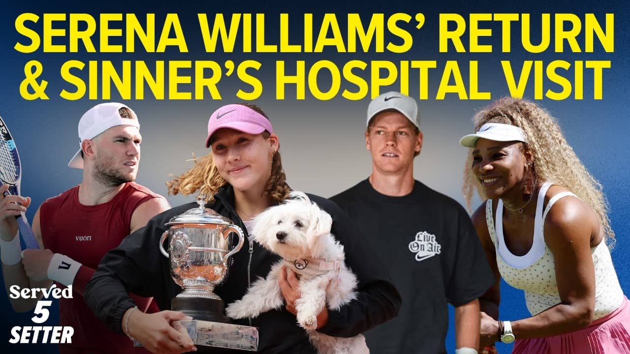 5 SETTER: Is Sinner Healthy? Serena's Return, Wimbledon's Record Prize Money & More