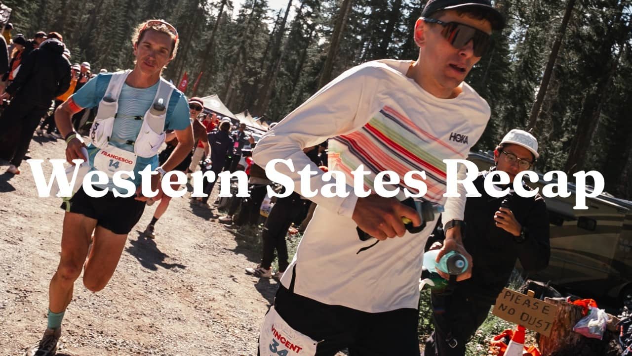 2026 Western States 100 Recap: Two Course Records and a Rookie Champion