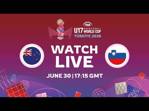 LIVE - New Zealand v Slovenia | FIBA U17 Basketball World Cup 2026 | Group Phase
