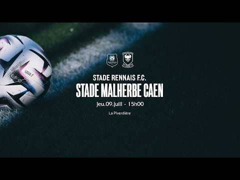 Match de préparation 26/27 - Stade Rennais F.C. / SM Caen