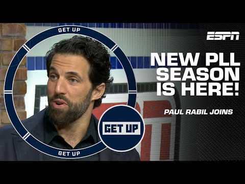 'GOOD TIME TO BE A NEW YORK SPORTS FAN!' 🍿 - Paul Rabil on the new PLL season 🥍 | Get Up