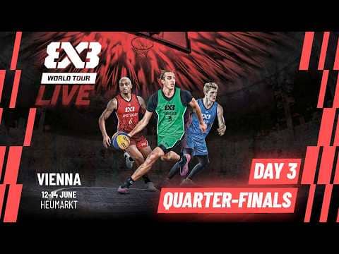 LIVE 🔴 FIBA #3x3WorldTour Vienna 2026 | Quarter-Finals | #3x3Basketball