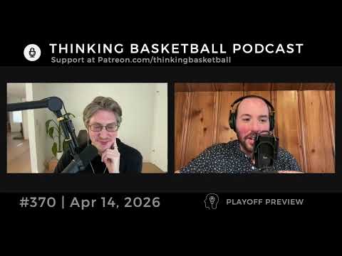 Thinking Basketball pod LIVE PLAYOFF PREVIEW!