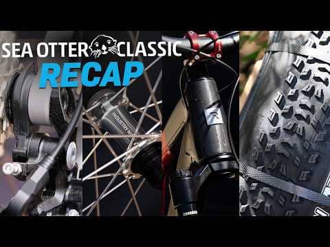 Sea Otter Recap: New Bikes, 32" Revolution, XC Tires, Wild Racing & More...