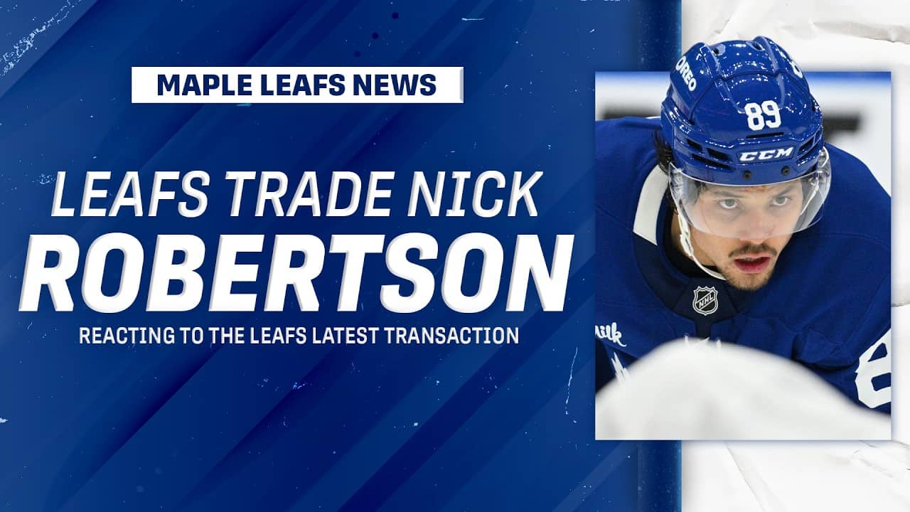 BREAKING: Maple Leafs Trade Nick Robertson to Pittsburgh | Full Analysis
