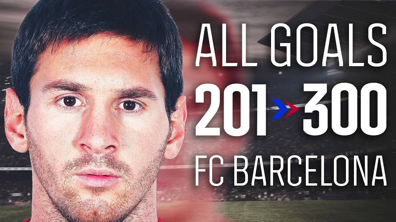 ALL LEO MESSI GOALS | PART 3: GOALS 201–300 | FC Barcelona 🔵🔴