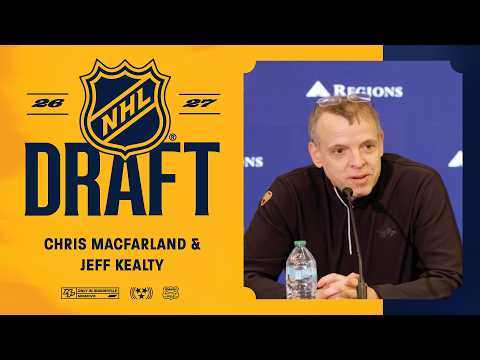 2026 NHL Draft: Chris MacFarland & Jeff Kealty - Media Availability | Nashville Predators