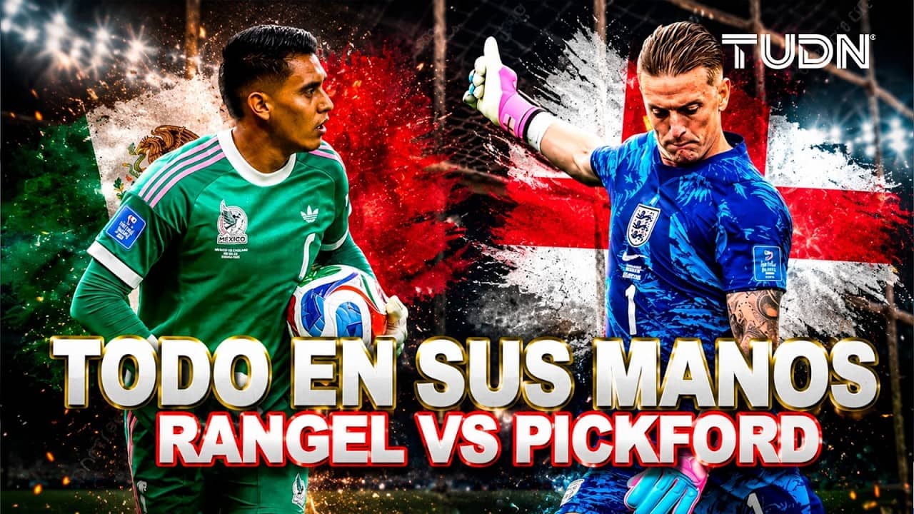¡Pickford vs Rangel!: el duelo de gigantes en la portería | TUDN