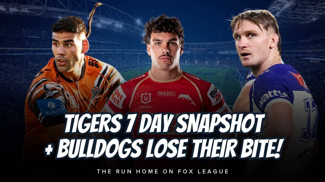 #NRL | Tigers 7 Day Snapshot plus Bulldogs lose their bite