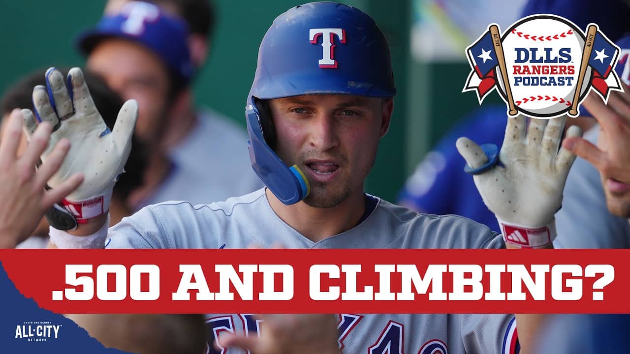 Texas Rangers Climb Back to .500 And More Wins Could Be Ahead | DLLS Rangers Podcast