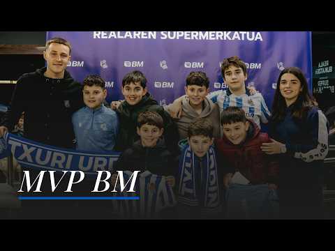 MVP BM | Aupa Tolosa! | Real Sociedad