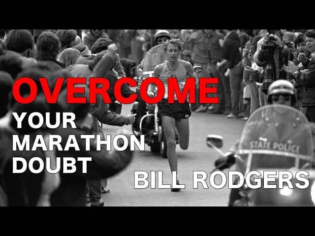 Overcome Your Marathon Doubt in Five Minutes ft. Bill Rodgers | Legendary Marathoner