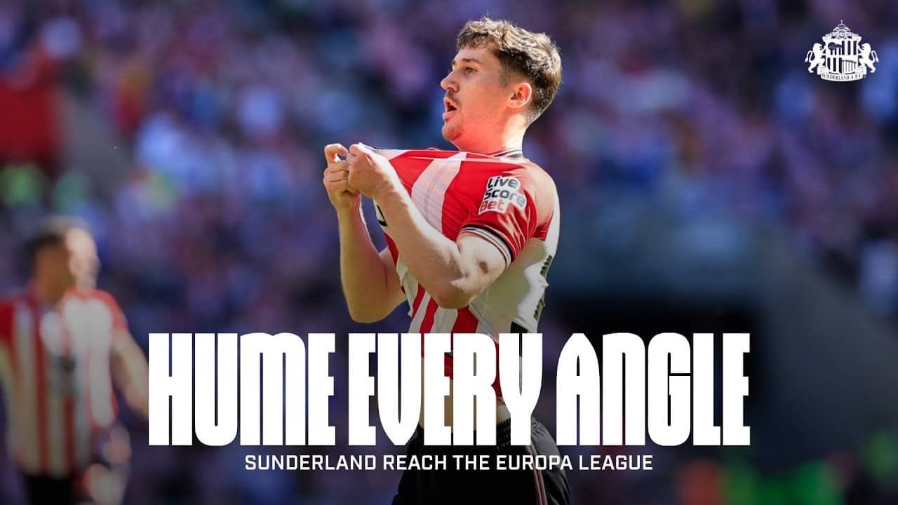 Trai Hume From Every Angle 🔥 | Sunderland Reach The Europa League