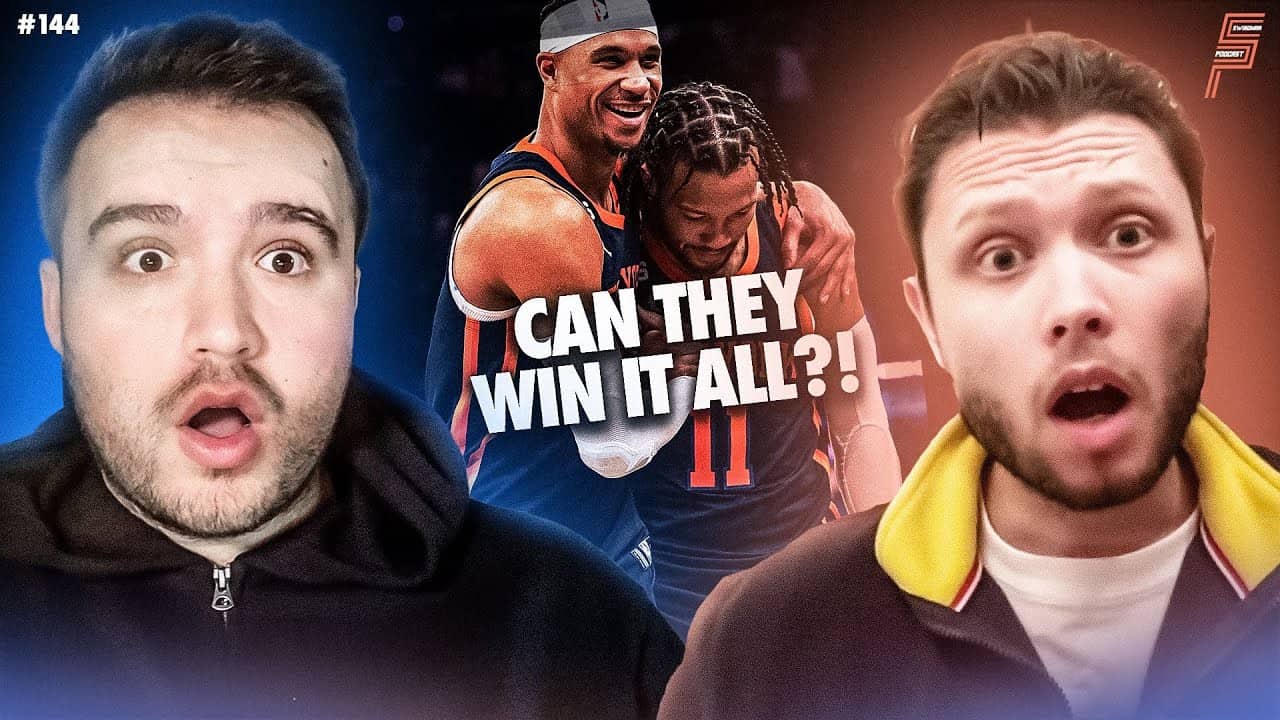 CAN THE KNICKS WIN IT ALL?! | #144