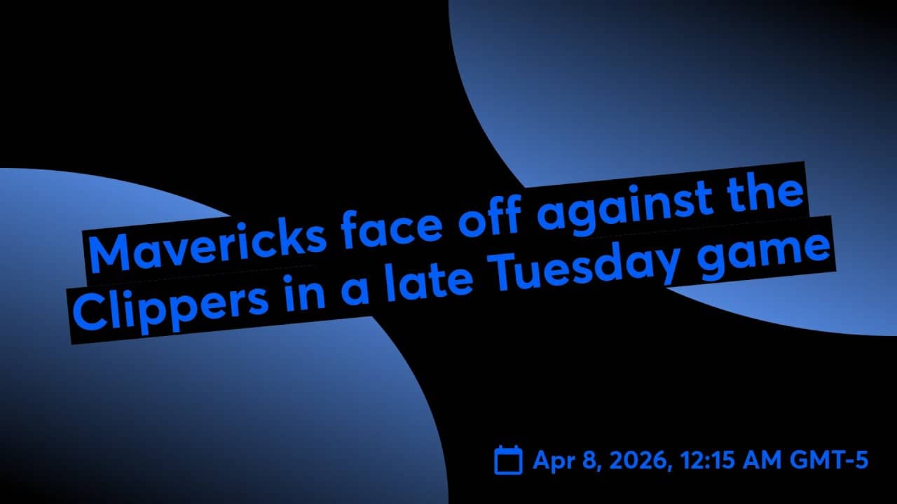 Mavericks face off against the Clippers in a late Tuesday game