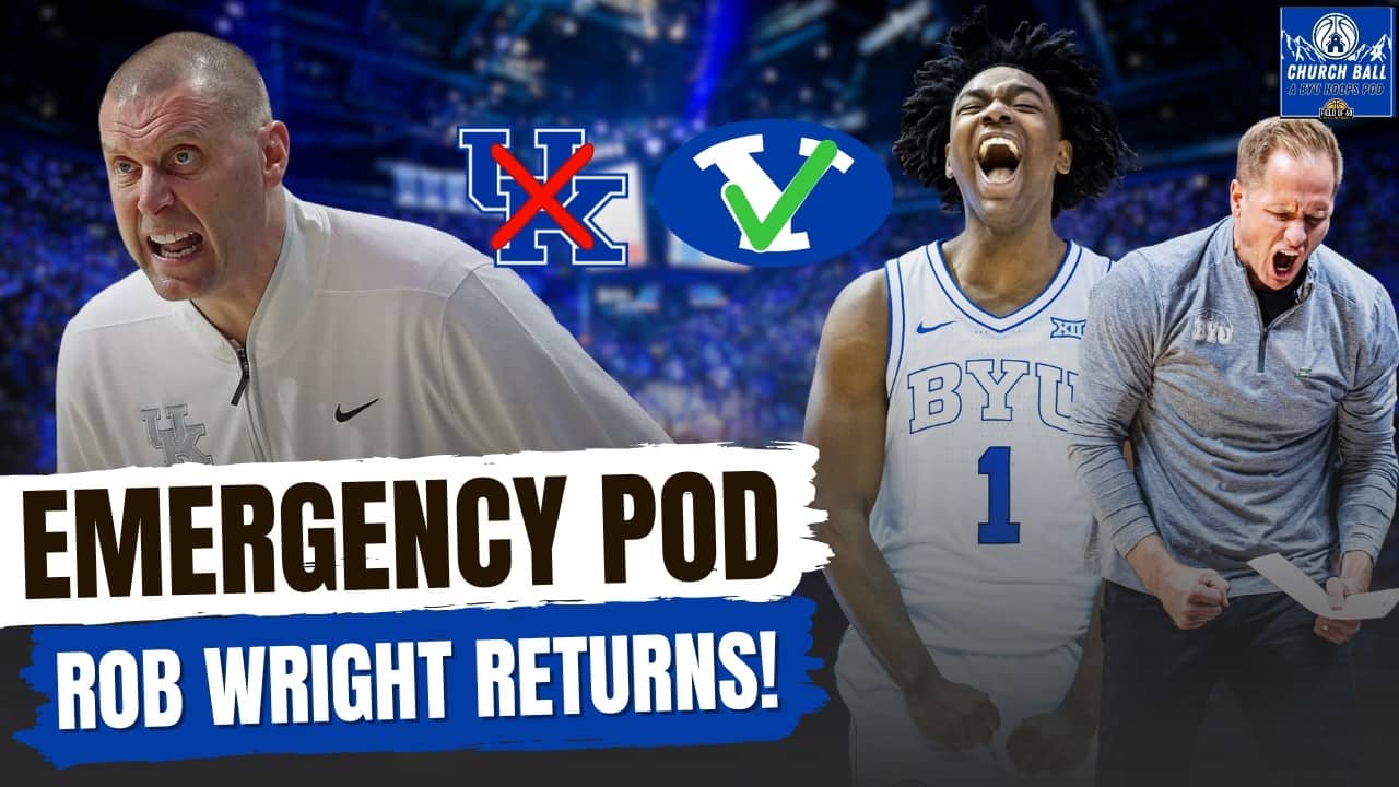 BREAKING: Rob Wright RETURNS to BYU, SNUBS KENTUCKY! | INSTANT REACTION | Church Ball Pod