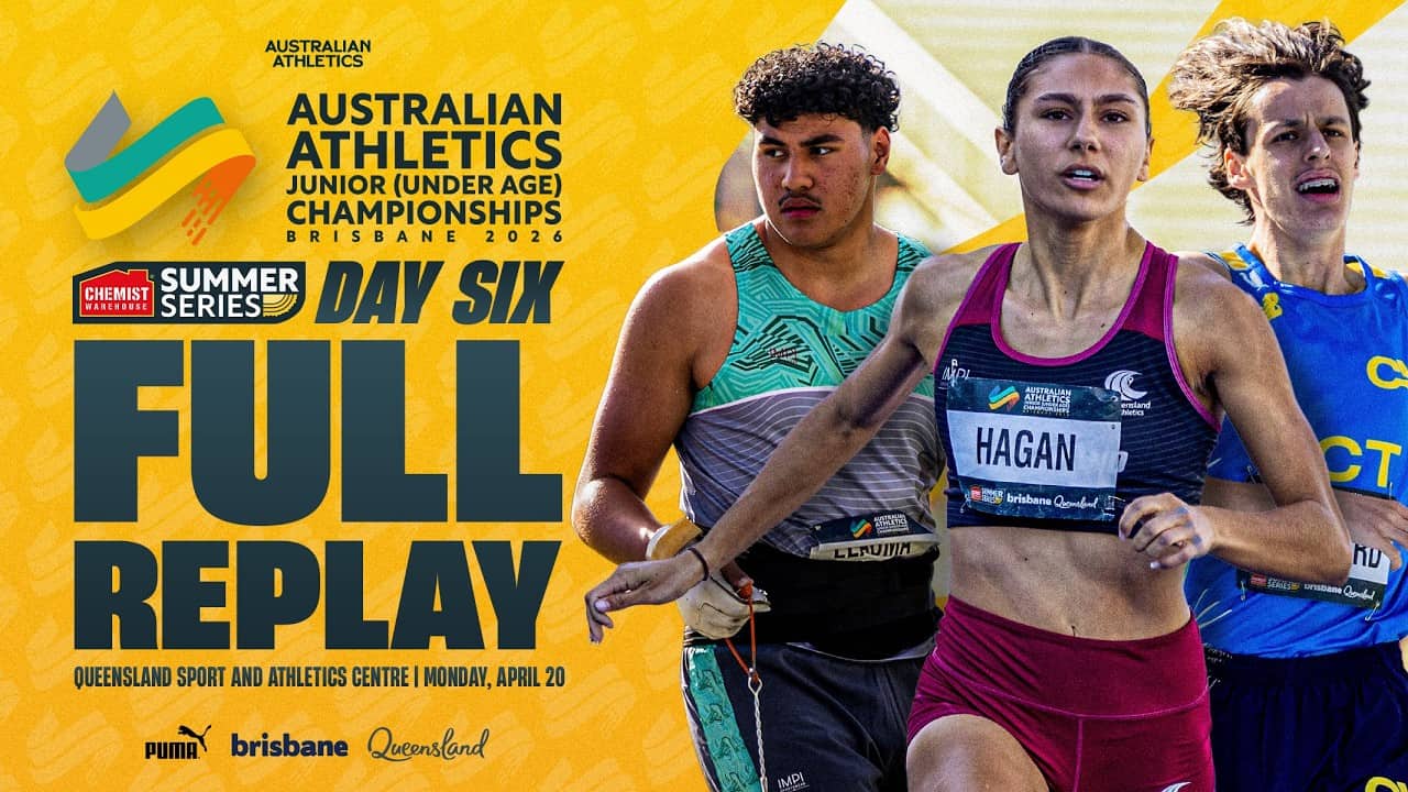 Day Six Full Replay | 2026 Australian Athletics Junior Championships