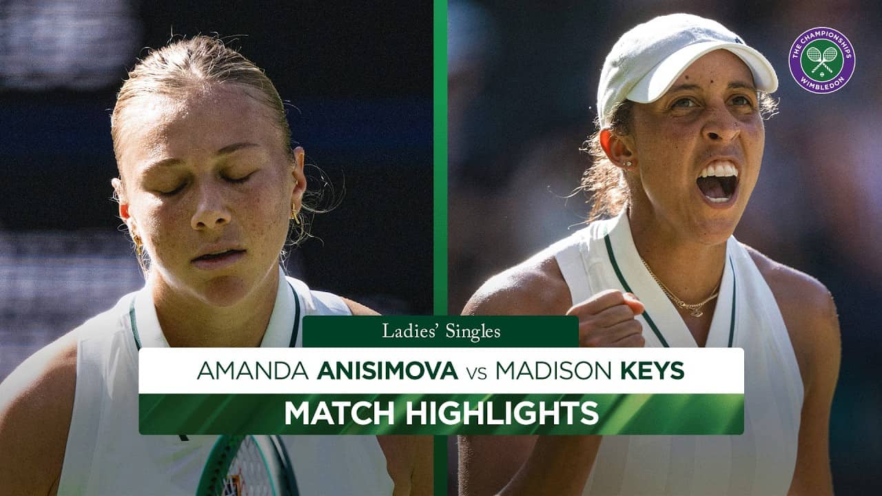 Brilliant hitting! Amanda Anisimova vs Madison Keys | Match Highlights | Wimbledon 2026