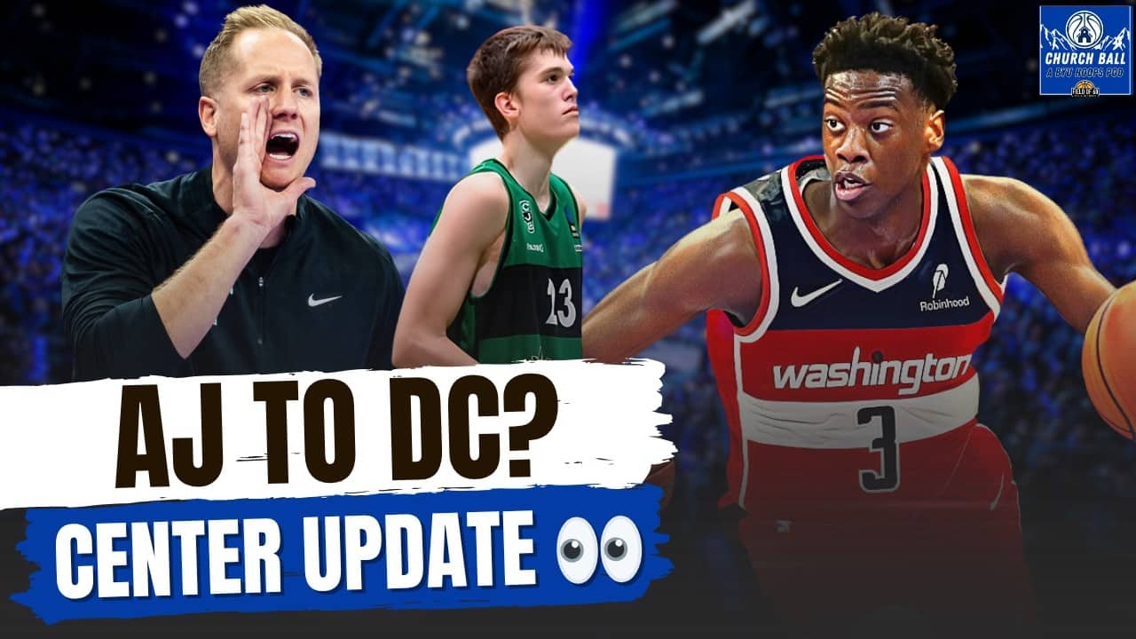 AJ Dybantsa to the Wizards? Richie's Best Fits, BYU Center Update, and MORE! | Church Ball Pod