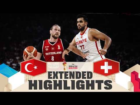 Turkiye 🇹🇷 v Switzerland 🇨🇭 | Extended Highlights | FIBA Basketball WC 2027 European Qualifiers