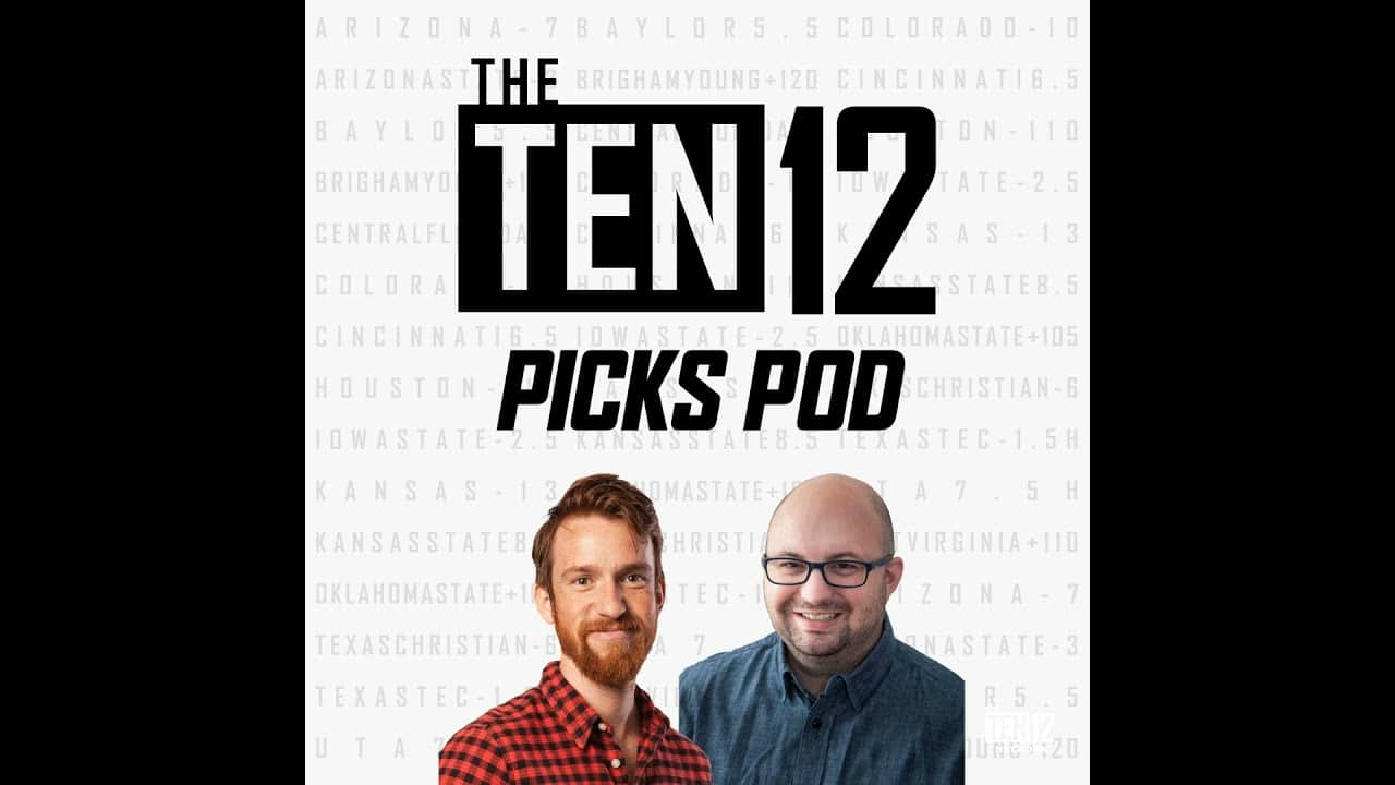 Ten12 Picks Pod: Cincinnati vs BYU, Iowa State vs Kansas, Houston vs TCU