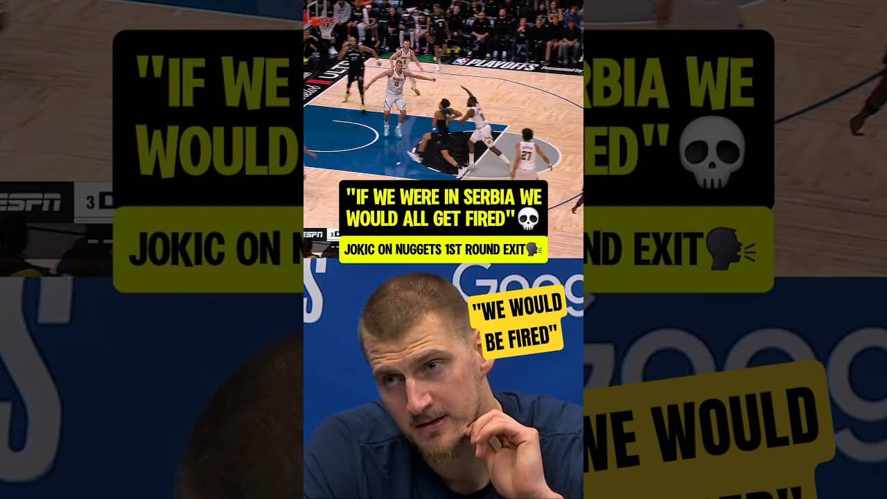 Jokic said they would be FIRED in Serbia🗣