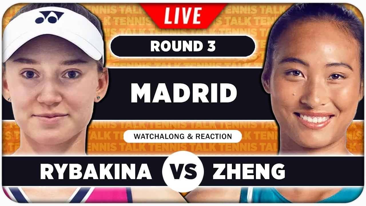 RYBAKINA vs ZHENG • WTA Madrid 2026 • LIVE Tennis Watchalong