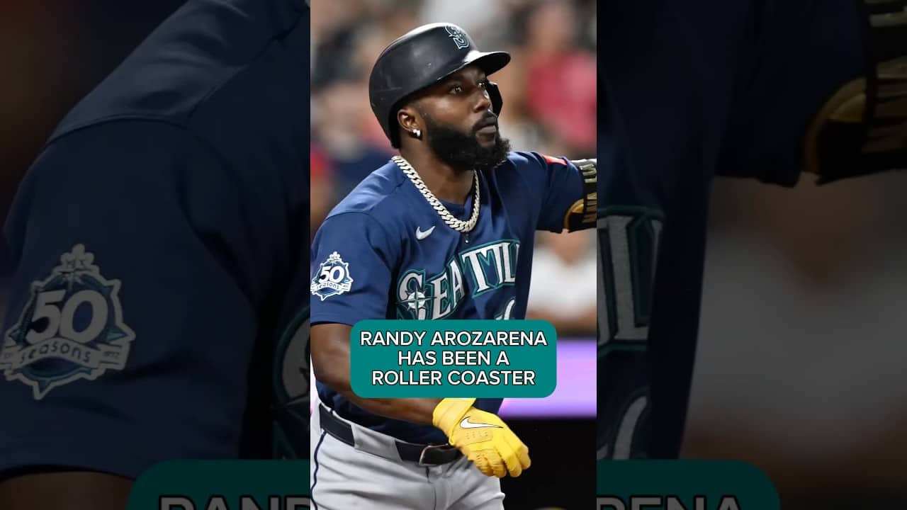 RANDY AROZARENA HAS BEEN A ROLLER COASTER FOR THE MARINERS