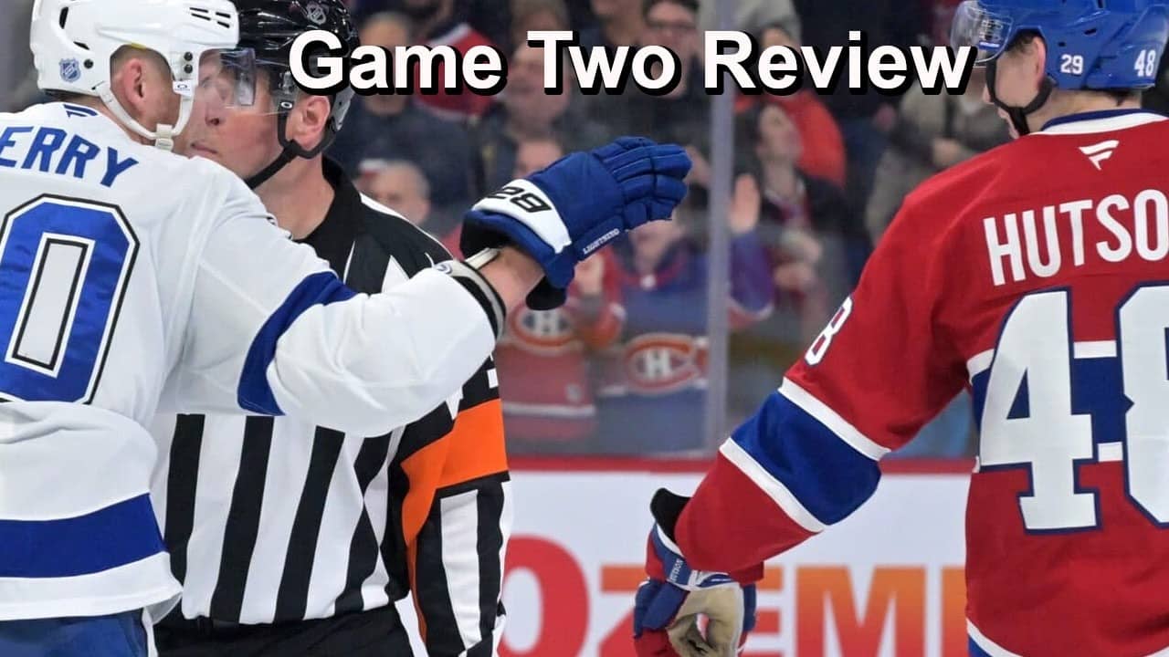Game Two Review: Canadiens vs Lightning