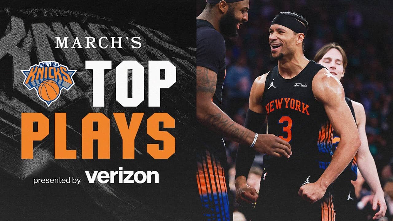 New York Knicks Top Plays: March Recap 🏀