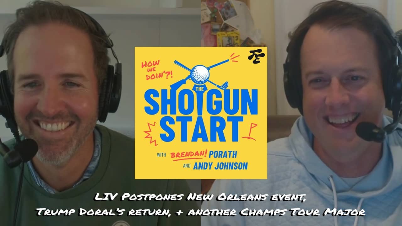 LIV postpones NOLA event, Trump Doral returns, & the Signature Event bubble | The Shotgun Start