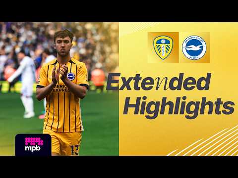 EXTENDED HIGHLIGHTS  |  Leeds v Brighton | Premier League