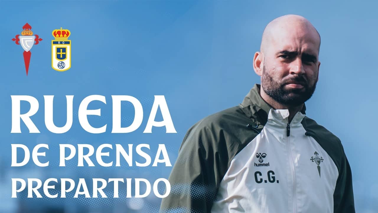 Rueda de prensa de Claudio Giráldez previa al Celta vs Real Oviedo