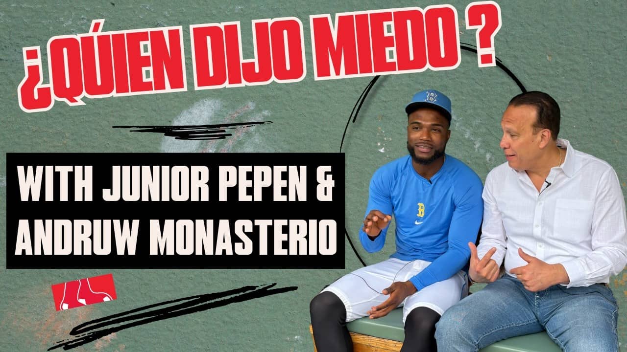 ¿Quién Dijo Miedo? | Junior Pepén Interviews Andruw Monasterio on First Season in Boston