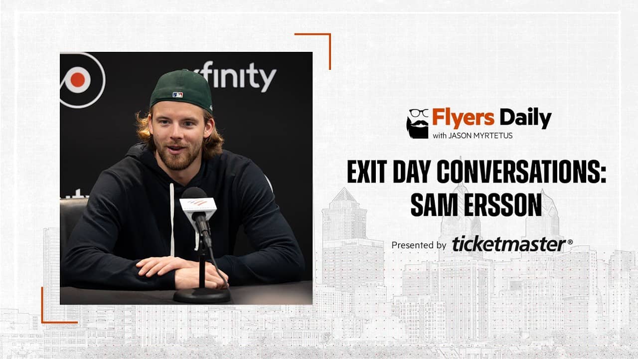 Flyers Daily with Jason Myrtetus 5 20 2026 Flyers Exit Day with Sam Ersson