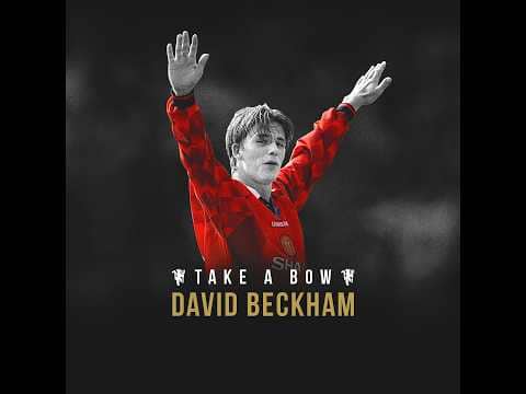 Take A Bow David Beckham | MUTV Original | Manchester United