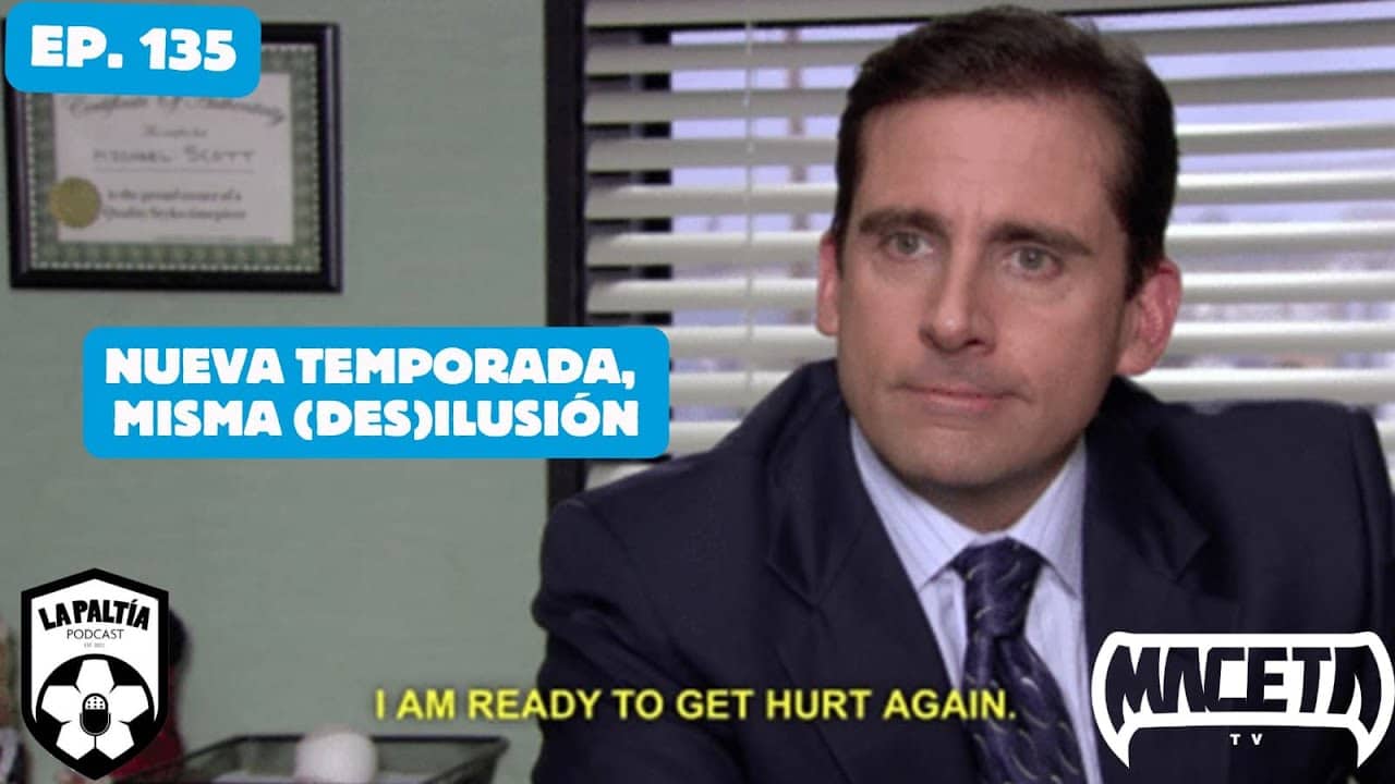 La PaLtía Podcast Ep. 135: Nueva temporada, misma (des)Ilusión