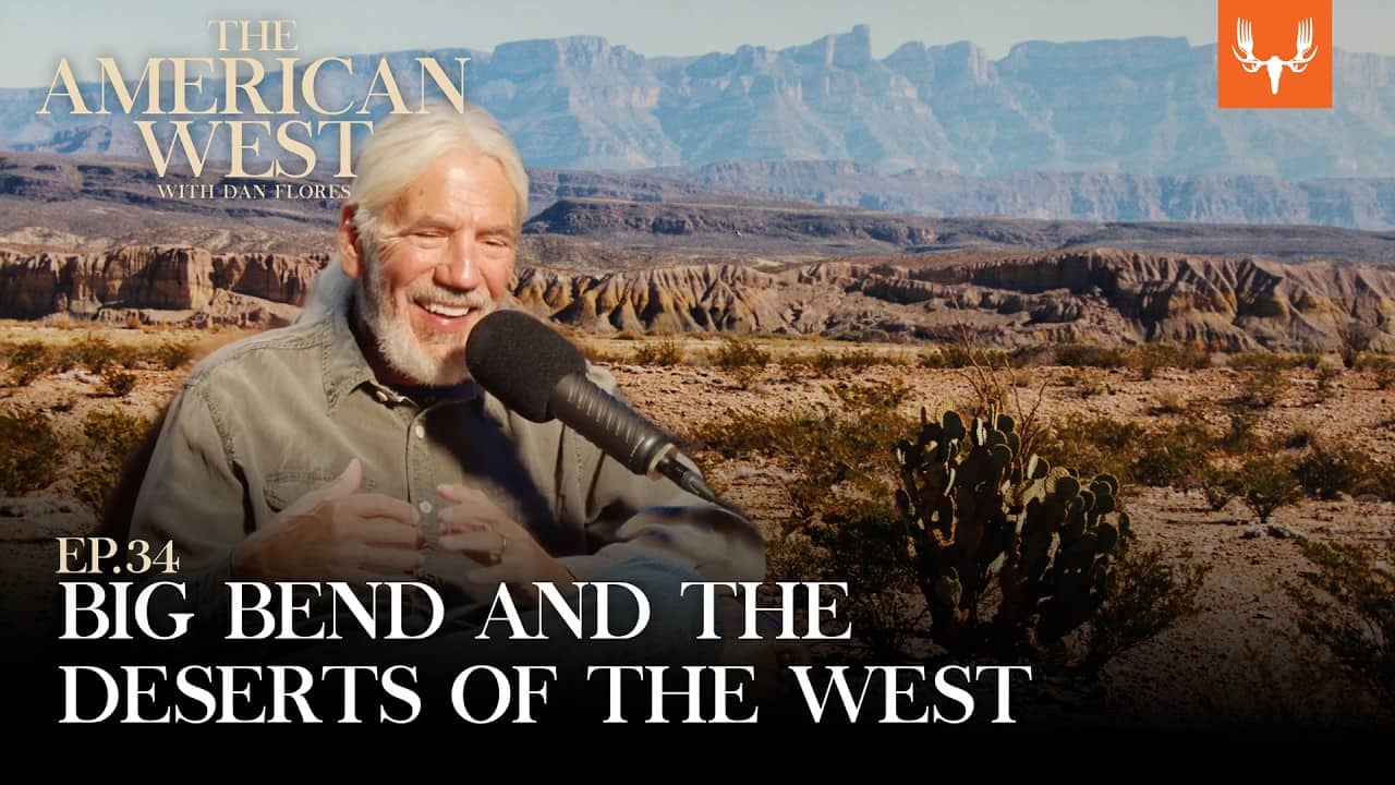 Big Bend and the Deserts of the West | The American West Ep. 34