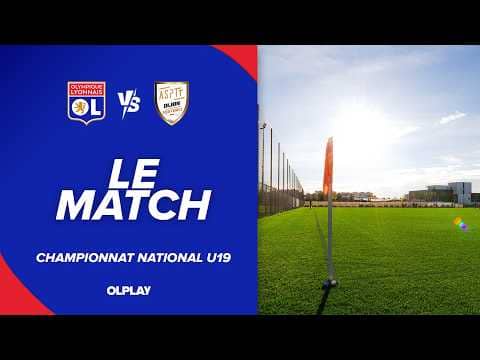 U19 J26 | LE MATCH : OL - ASPTT Dijon