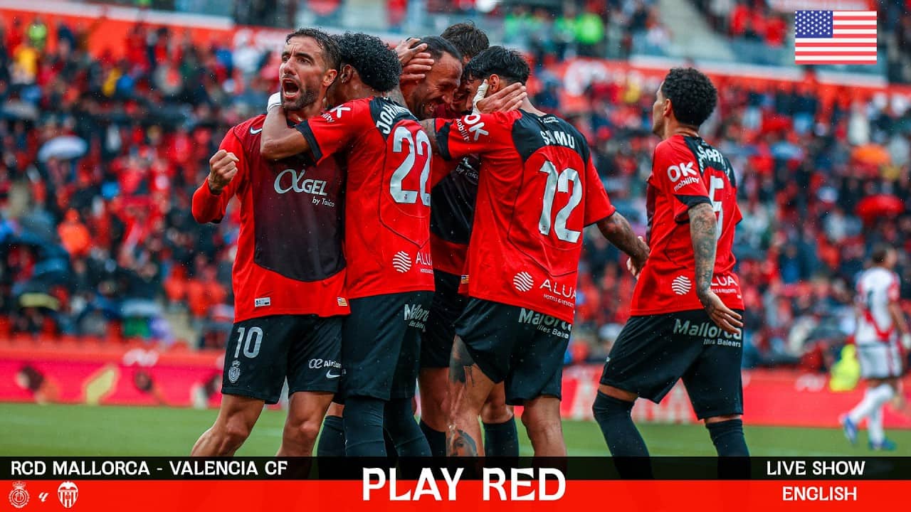 💥 RCD MALLORCA vs VALENCIA CF LIVE! | Analysis, Opinions and MORE with PLAY RED LIVE 🔴